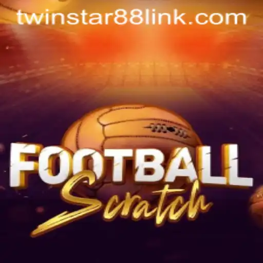 Discover the Excitement of FootballScratch at TwinStar88 Casino