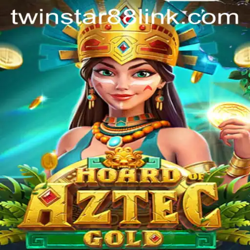 HoardofAztecgold: Unveiling the Treasures at TwinStar88 Casino