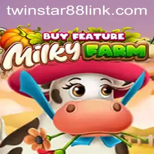 Discover MilkyFarmBuyFeature: A Unique Gaming Experience at TwinStar88 Casino