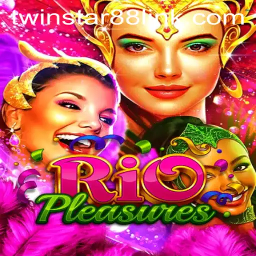 Exploring RioPleasures: A Thrilling Dive into TwinStar88 Casino's Latest Game