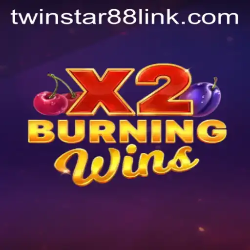 Exploring BurningWinsX2: A Thrilling Experience at TwinStar88 Casino