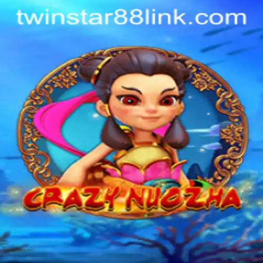 Exploring the Exciting World of CrazyNuoZha at TwinStar88 Casino