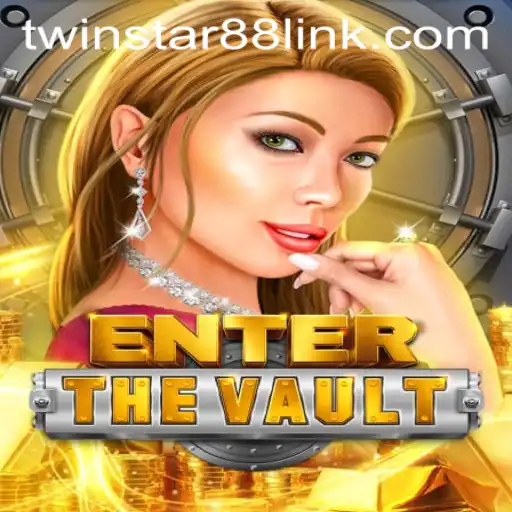 Exploring the Thrilling World of EntertheVault at TwinStar88 Casino