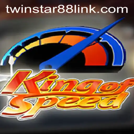 Experience Thrill and Victory with KingofSpeed at TwinStar88 Casino