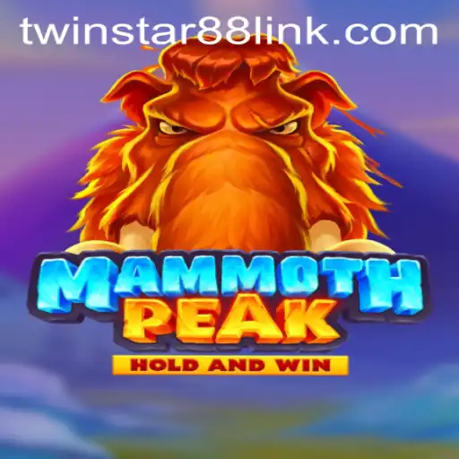 Unveiling MammothPeak: A Thrilling Adventure at TwinStar88 Casino