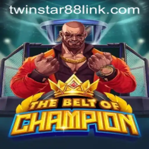 TheBeltOfChampion: A New Gaming Experience at TwinStar88 Casino